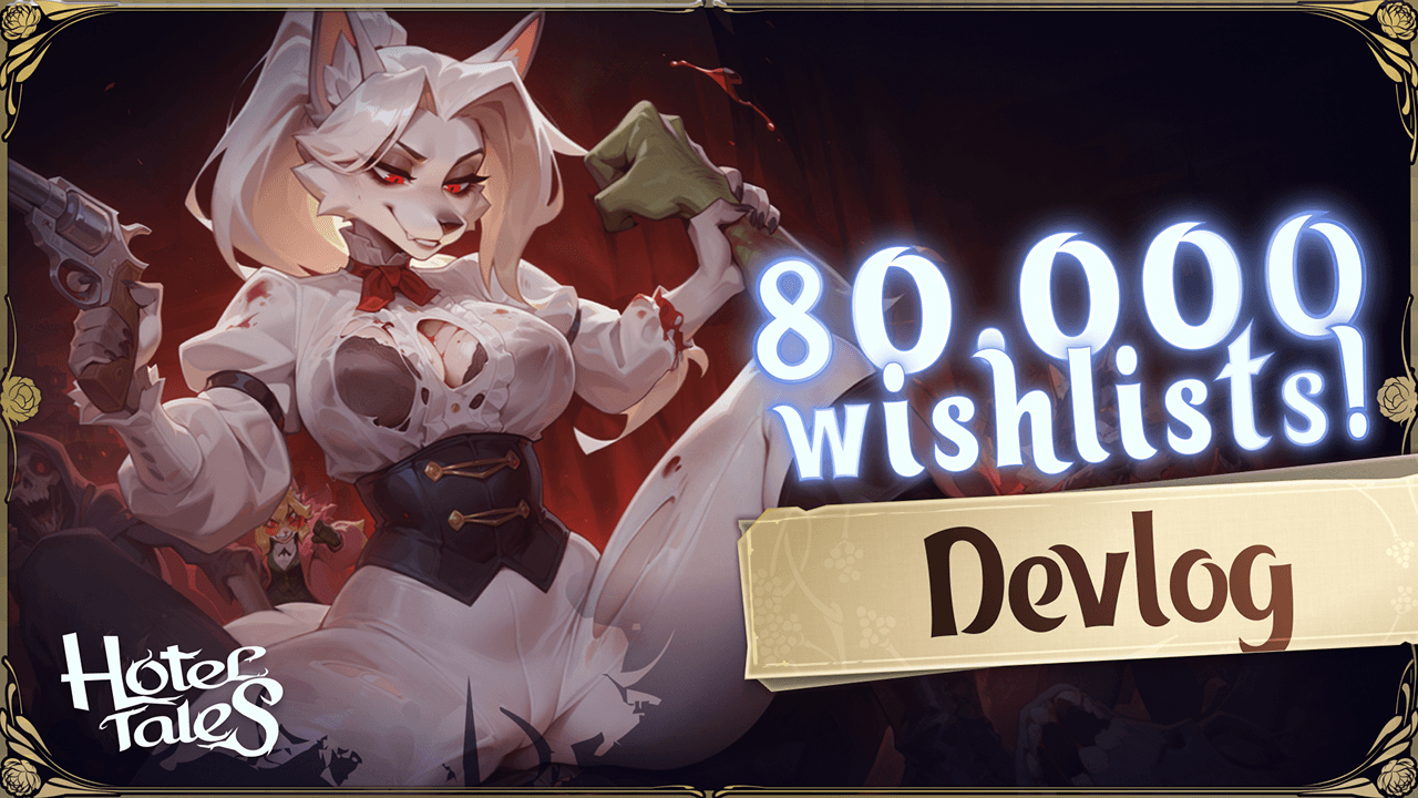 80,000 wishlists, release and DLC coming up soon