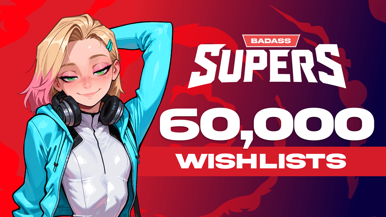 SUPERS Hit 60,000 Wishlists - YOU ARE SUPER!💥